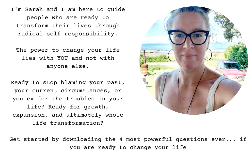 I'm Sarah and I am here to guide people who are ready to transform their lives through radical self responsibility. The power to change your life lies with YOU and not with anyone else.-2