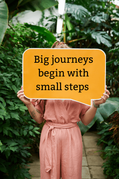Big journeys begin with small steps